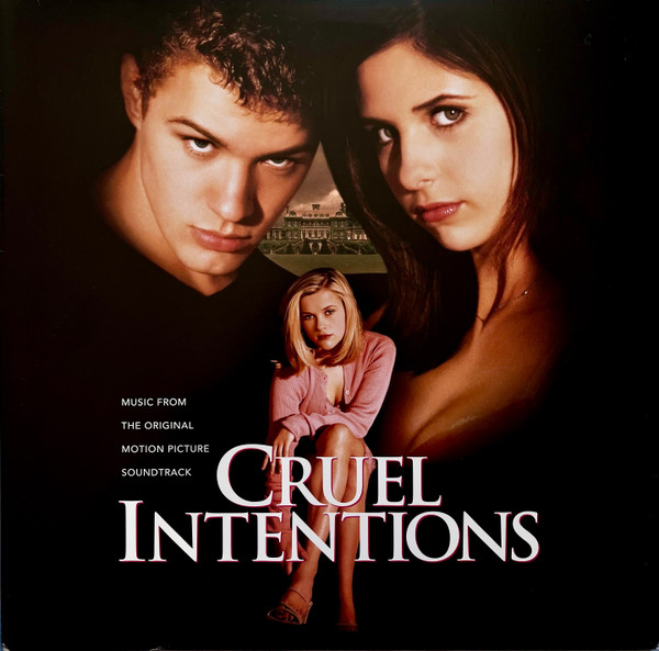 Cruel Intentions (Music From The Original Motion Picture Soundtrack)
