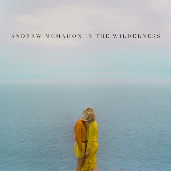 Andrew McMahon In The Wilderness