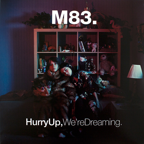 Hurry Up, We're Dreaming.